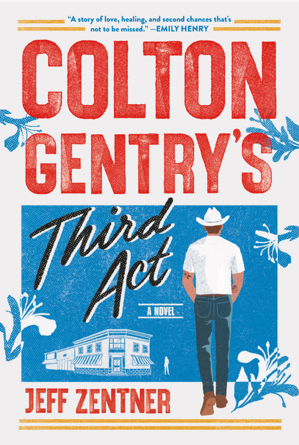 Colton Gentry’s Third Act by Jeff Zentner